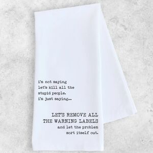 NWT SARCASTIC 100 Percent Cotton White Tea Towel